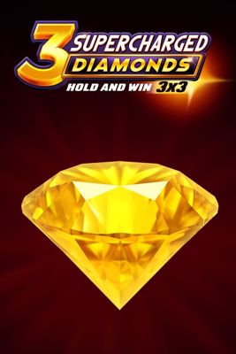 3 Supercharged Diamonds: Hold and Win